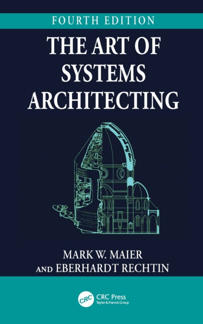 Book cover of: Art of Systems Architecting. By: Mark W. Maier