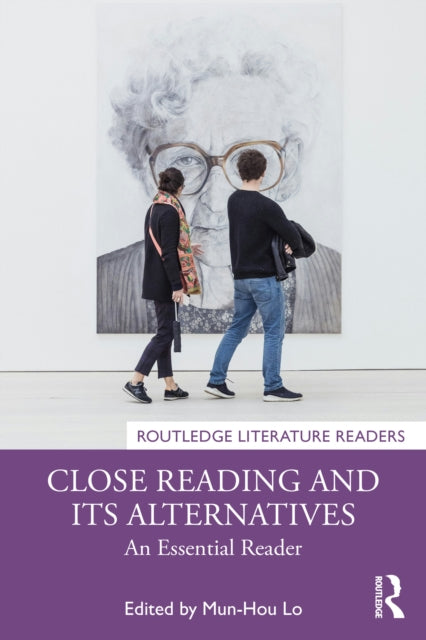 Book cover of: Close Reading and Its Alternatives