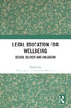 Book cover of: Legal Education for Wellbeing. By: Emma Jones