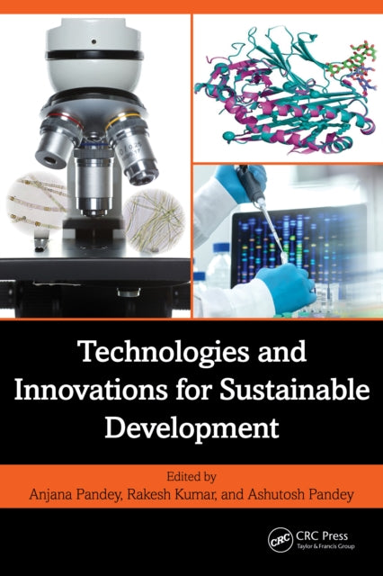 Book cover of: Technologies and Innovations for Sustainable Development. By: Anjana Pandey