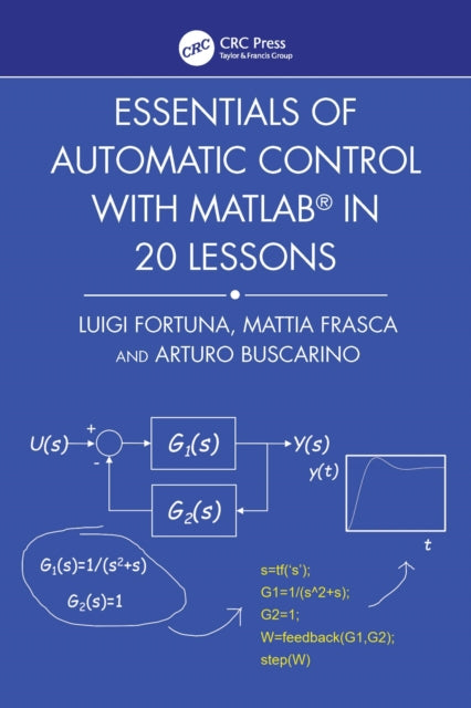 Book cover of: Essentials of Automatic Control with MATLAB® in 20 Lessons