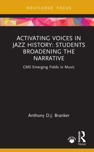 Book cover of: Activating Voices in Jazz History