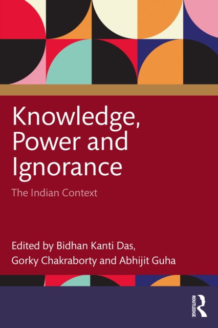 Book cover of: Knowledge, Power and Ignorance