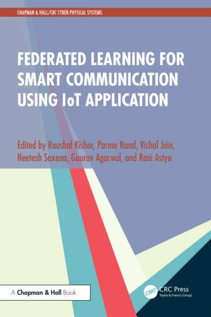 Book cover of: Federated Learning for Smart Communication using IoT Application. By: Kaushal Kishor