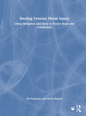 Healing Veteran Moral Injury