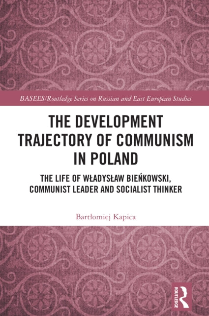 Book cover of: Development Trajectory of Communism in Poland