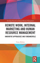 Book cover of: Remote Work, Internal Marketing and Human Resource Management. By: Teena Mishra