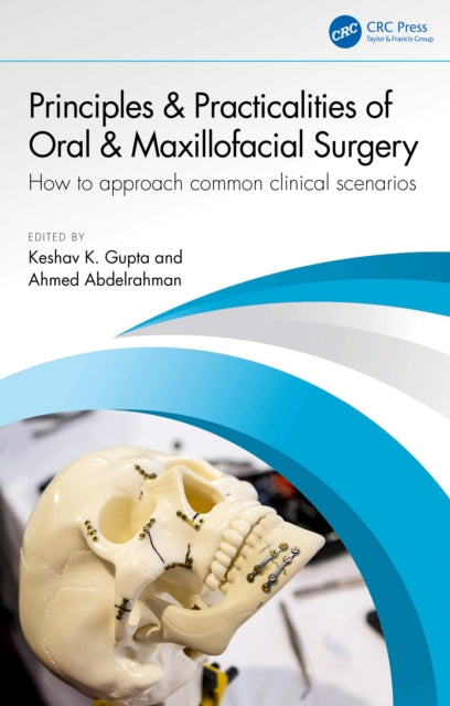 Book cover of: Principles and Practicalities of Oral & Maxillofacial Surgery
