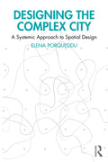 Designing the Complex City