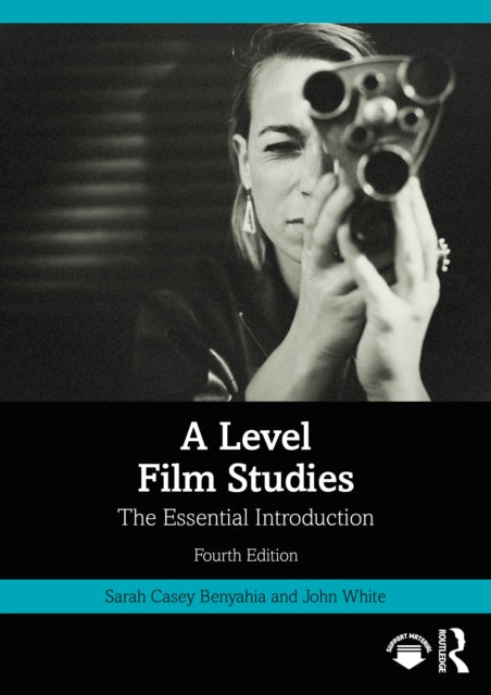 Book cover of: Level Film Studies. By: Sarah Casey Benyahia