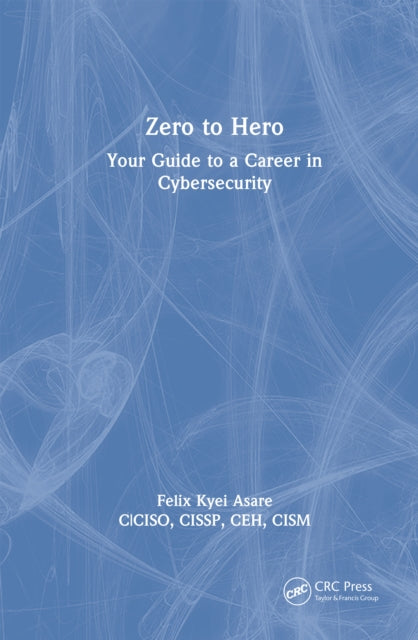 Book cover of: Zero to Hero. By: Felix Kyei Asare