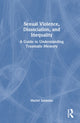 Book cover of: Sexual Violence, Dissociation, and Inequality. By: Muriel Salmona