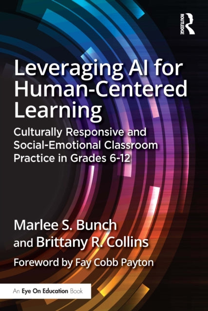 Book cover of: Leveraging AI for Human-Centered Learning. By: Marlee S. Bunch