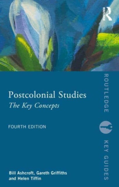 Book cover of: Postcolonial Studies. By: Bill Ashcroft