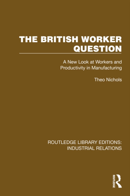 Book cover of: British Worker Question. By: Theo Nichols