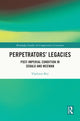 Book cover of: Perpetrators’ Legacies. By: Vladimir Biti
