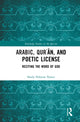 Book cover of: Arabic, Qur?an, and Poetic License. By: Shady Hekmat Nasser