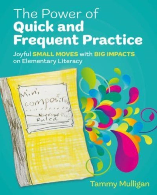 Book cover of: Power of Quick and Frequent Practice. By: Tammy Mulligan