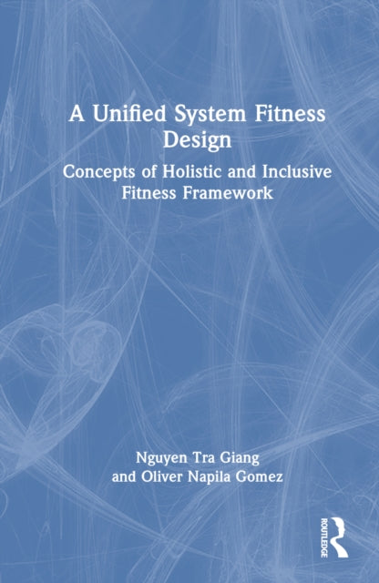 Book cover of: Unified System Fitness Design. By: Oliver Napila Gomez