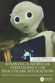 Book cover of: Advances in Artificial Intelligence for Healthcare Applications. By: Anoop V.S