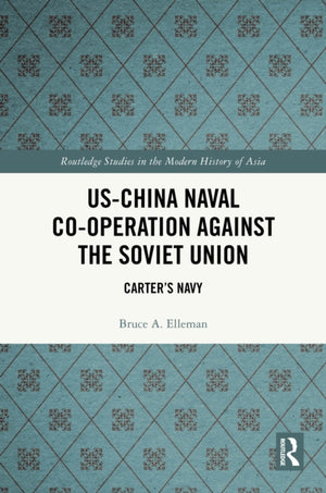 US-China Naval Co-operation Against the Soviet Union