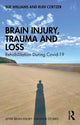 Book cover of: Brain Injury, Trauma and Loss