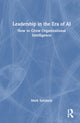 Book cover of: Leadership in the Era of AI. By: Mark Salisbury