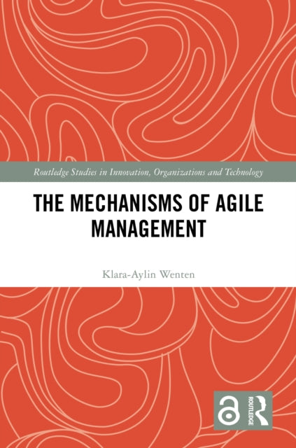 Book cover of: Mechanisms of Agile Management. By: Klara-Aylin Wenten