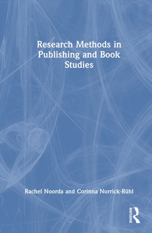 Research Methods in Publishing and Book Studies