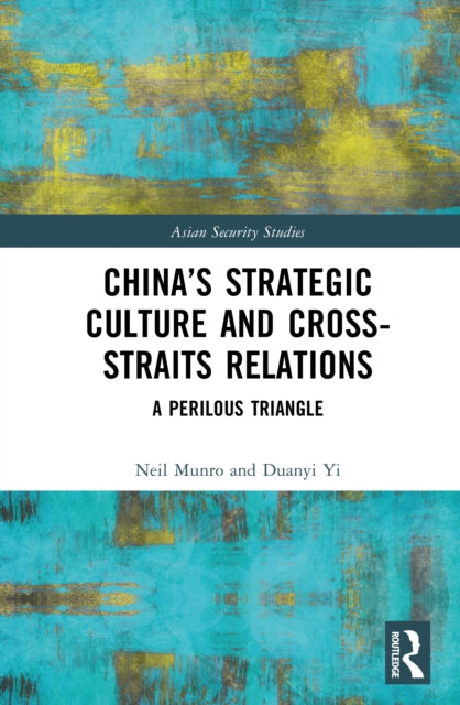 Book cover of: China’s Strategic Culture and Cross-Straits Relations