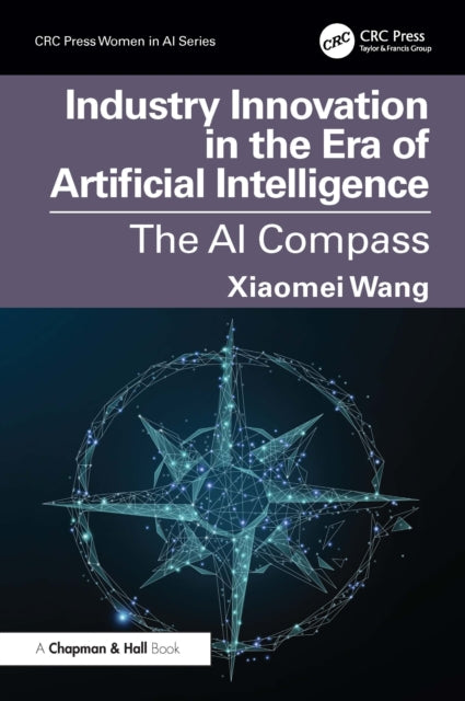 Book cover of: Industry Innovation in the Era of Artificial Intelligence. By: Xiaomei Wang