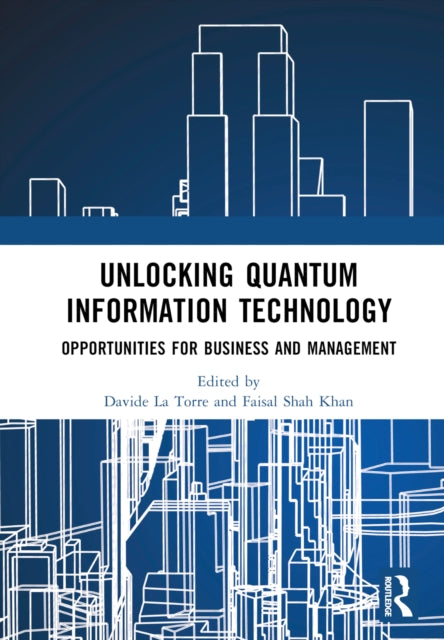 Book cover of: Unlocking Quantum Information Technology