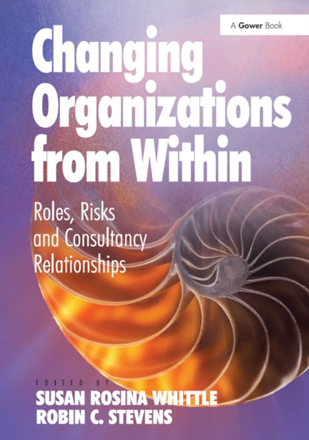 Book cover of: Changing Organizations from Within. By: Sue Whittle