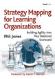 Book cover of: Strategy Mapping for Learning Organizations. By: Phil Jones