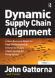 Book cover of: Dynamic Supply Chain Alignment. By: John Gattorna