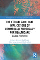 Book cover of: Ethical and Legal Implications of Commercial Surrogacy for Healthcare