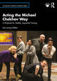 Book cover of: Acting the Michael Chekhov Way