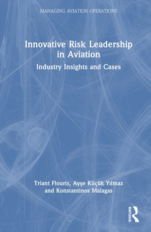 Innovative Risk Leadership in Aviation
