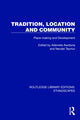 Book cover of: Tradition, Location and Community
