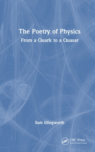 Book cover of: Poetry of Physics. By: Sam Illingworth