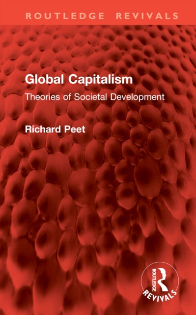 Book cover of: Global Capitalism. By: Richard Peet