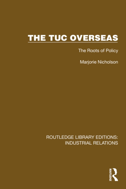 Book cover of: TUC Overseas. By: Marjorie Nicholson