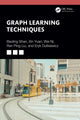 Book cover of: Graph Learning Techniques. By: Baoling Shan