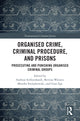 Book cover of: Organised Crime, Criminal Procedure, and Prisons