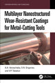 Book cover of: Multilayer Nanostructured Wear-Resistant Coatings for Metal-Cutting Tools