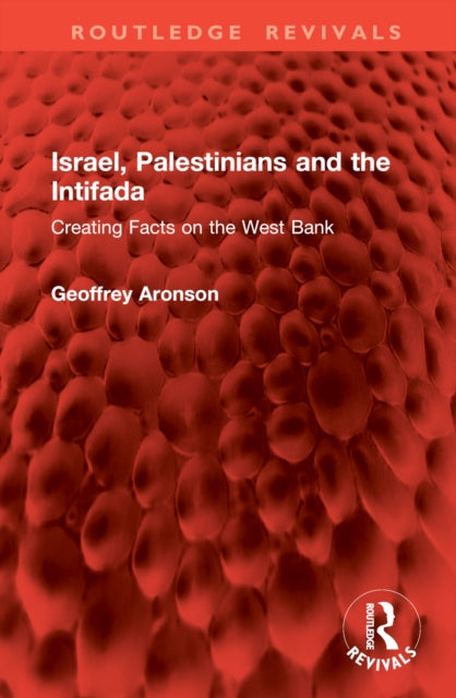Book cover of: Israel, Palestinians and the Intifada. By: Geoffrey Aronson