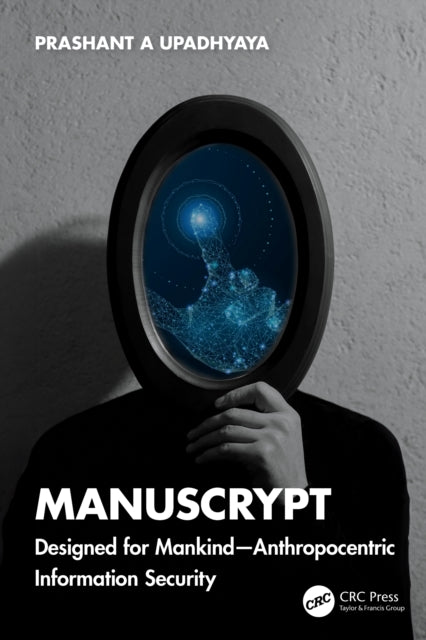 Book cover of: ManusCrypt. By: Prashant A. Upadhyaya