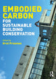 Book cover of: Embodied Carbon for Sustainable Building Conservation. By: Oriel Prizeman