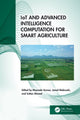 Book cover of: IoT and Advanced Intelligence Computation for Smart Agriculture