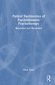 Book cover of: Patient Testimonies of Psychodynamic Psychotherapy